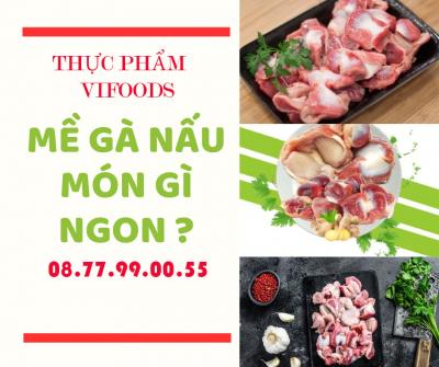 TOP CÁC MÓN NGON TỪ MỀ GÀ